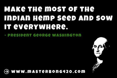 George Washington Marijuana Quote