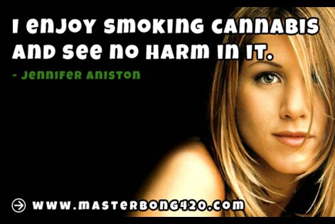 Jennifer Aniston Marijuana Quote
